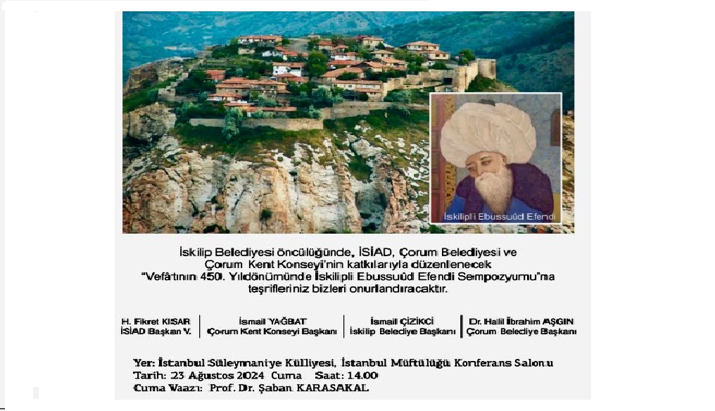 Ebussuud Efendi İstanbul ve İskilip’te anılacak