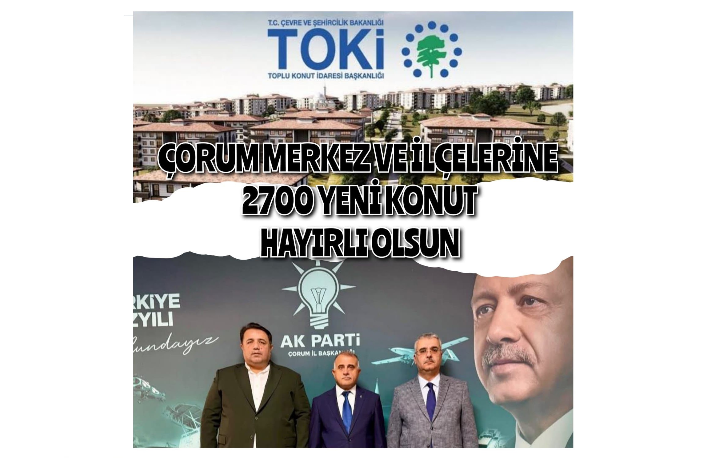 ÇORUM MERKEZ VE İLÇELERİNE 2 BİN 700 YENİ TOKİ KONUTU 